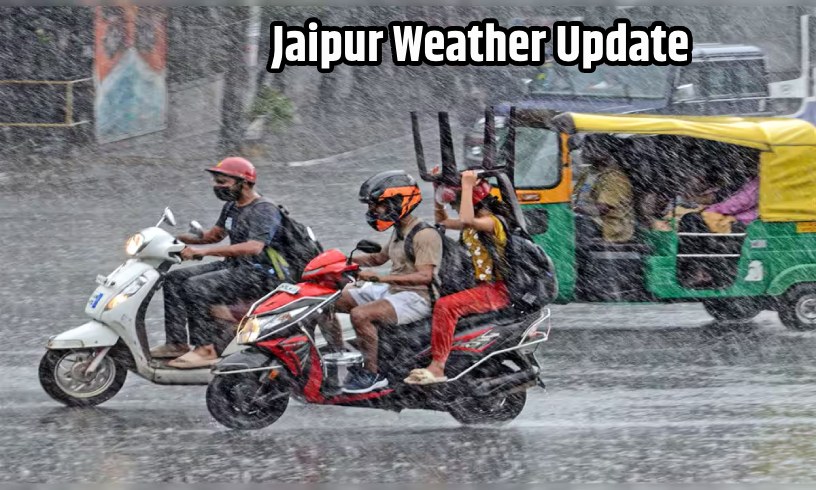 Jaipur Weather Update