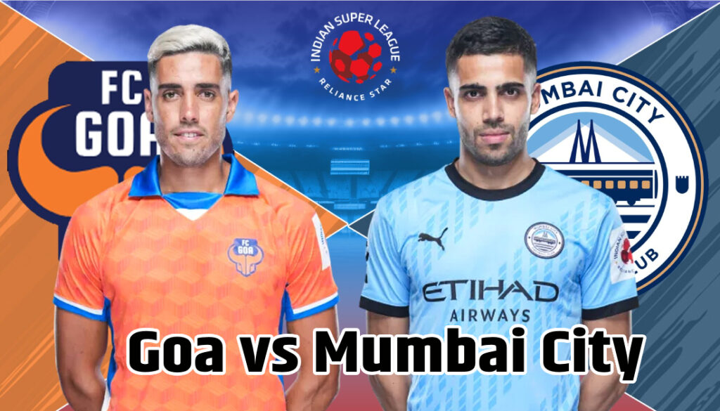 Goa vs Mumbai City