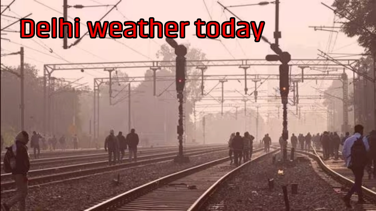 Delhi weather today